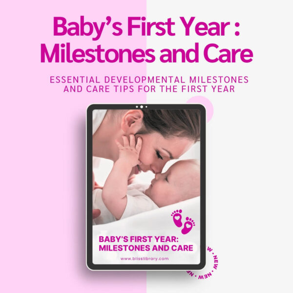 Baby’s First Year Milestones and Care